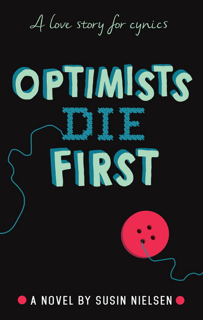 Cover for Susin Nielsen · Optimists Die First (Inbunden Bok) (2017)