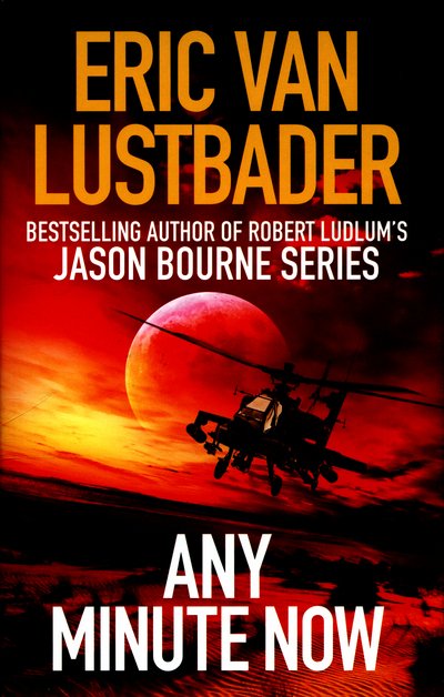 Cover for Eric Van Lustbader · Any Minute Now (Hardcover Book) (2016)