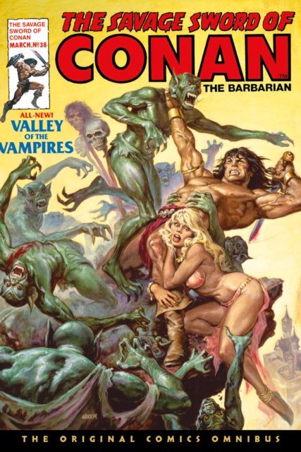 Cover for Roy Thomas · The Savage Sword of Conan: The Original Comics Omnibus Vol.3 - The Savage Sword of Conan: The Original Comics Omnibus (Gebundenes Buch) (2024)
