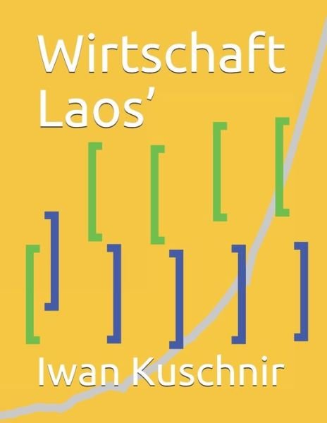 Cover for Iwan Kuschnir · Wirtschaft Laos? (Pocketbok) (2019)