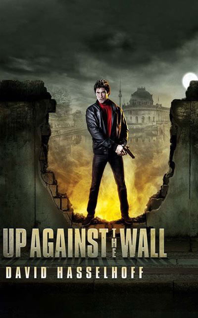 Up Against the Wall - David Hasselhoff - Musikk - AUDIBLE STUDIOS ON BRILLIANCE - 9781799765073 - 8. september 2020