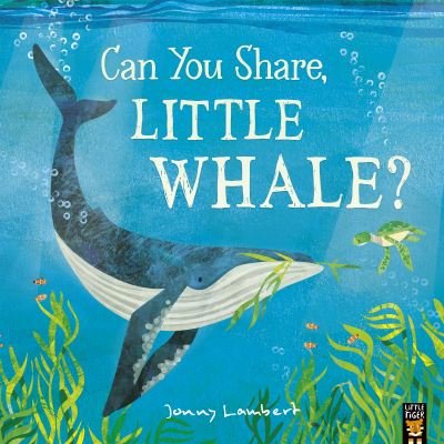 Cover for Jonny Lambert · Can You Share, Little Whale? (Paperback Book) (2024)