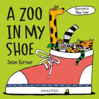 Cover for Jason Korsner · Zoo in My Shoe, A (Pocketbok) (2023)