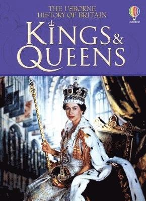 Kings and Queens - History of Britain - Ruth Brocklehurst - Livros - Usborne Publishing Ltd - 9781803701073 - 28 de abril de 2022