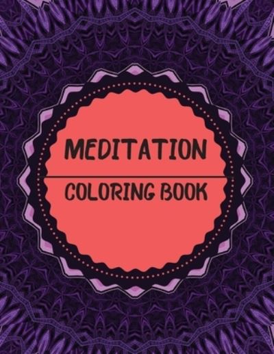 Cover for Adele Ward · Meditation Coloring Book (Paperback Book) (2021)