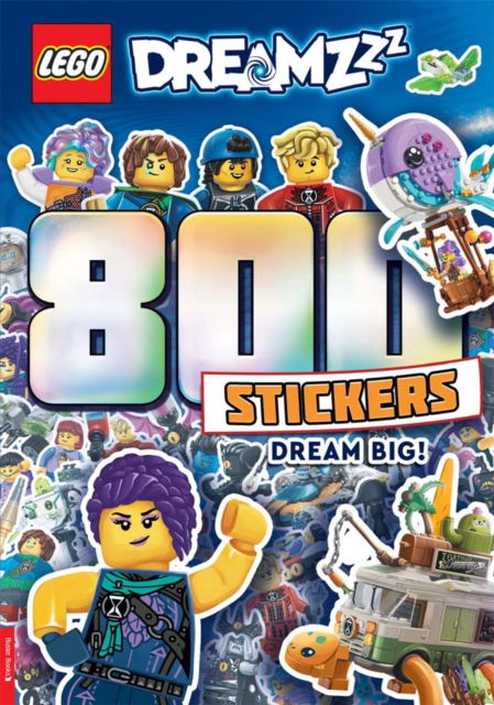 Cover for Lego® · LEGO® DREAMZzz™: 800 Stickers: Dream Big! - LEGO® 800 Stickers (Paperback Book) (2024)