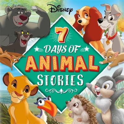 Disney: 7 Days of Animal Stories - Collection of Illustrated Tales - Walt Disney - Livres - Bonnier Books Ltd - 9781837713073 - 31 août 2023