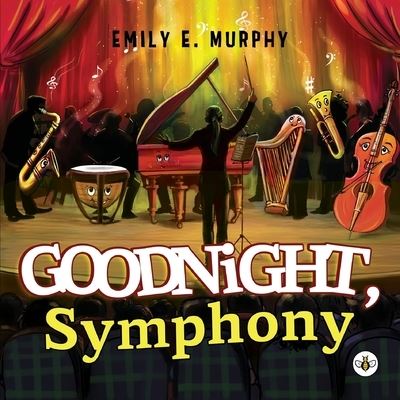 Cover for Emily E. Murphy · Goodnight, Symphony (Paperback Book) (2022)