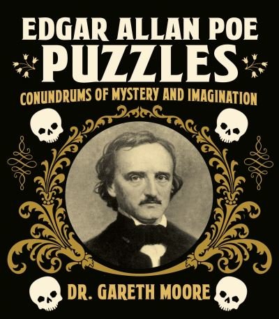 Cover for Dr Gareth Moore · Edgar Allan Poe Puzzles: Conundrums of Mystery and Imagination - Arcturus Literary Puzzles (Paperback Book) (2022)