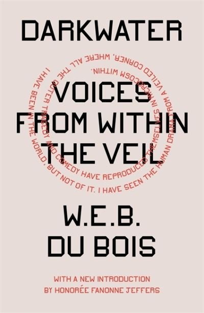 Cover for W. E. B. Du Bois · Darkwater: Voices from Within the Veil (Paperback Book) (2021)
