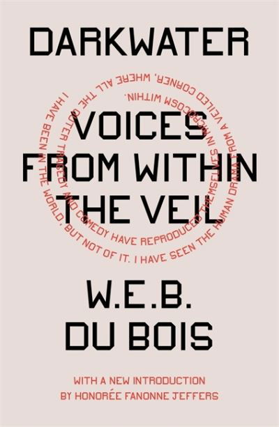 Cover for W. E. B. Du Bois · Darkwater: Voices from Within the Veil (Taschenbuch) (2021)