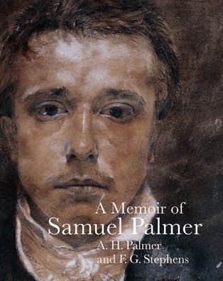 Cover for A. H. Palmer · A Memoir of Samuel Palmer - Lives of the Artists (Pocketbok) (2020)