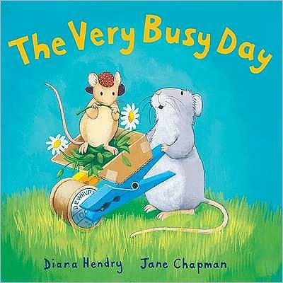 Cover for Diana Hendry · The Very Busy Day (Hardcover Book) (2009)