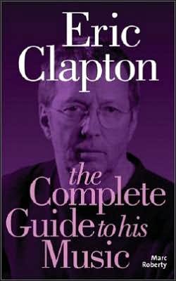 Cover for Eric Clapton · Complete Guide to His.. (Buch) (2010)
