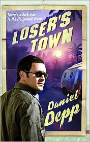 Cover for Daniel Depp · Loser's Town (Paperback Book) (2009)