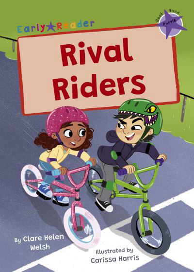 Rival Riders: (Purple Early Reader) - Maverick Early Readers - Clare Helen Welsh - Książki - Maverick Arts Publishing - 9781848869073 - 28 sierpnia 2022