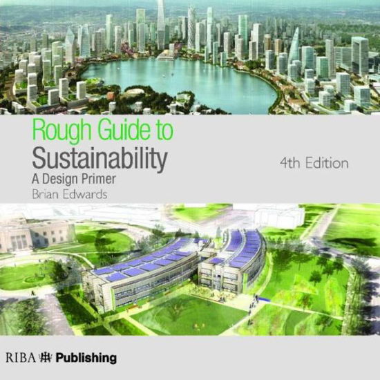 Cover for Brian Edwards · Rough Guide to Sustainability: A Design Primer (Paperback Book) [4 New edition] (2014)