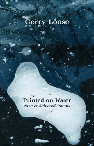 Cover for Gerry Loose · Printed on Water (Pocketbok) (2007)