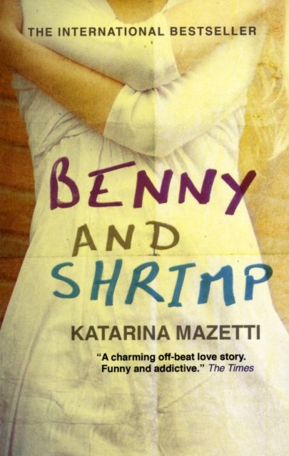 Benny and Shrimp - Katarina Mazetti - Livros - Short Books Ltd - 9781907595073 - 5 de agosto de 2010