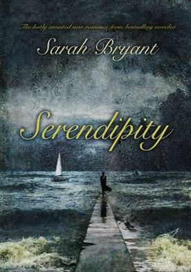 Cover for Sarah Bryant · Serendipity - Snowbooks Historical Fiction (Taschenbuch) (2011)