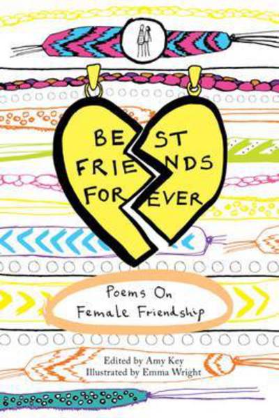 Cover for Amy Key · Best Friends Forever: Poems About Female Friendship (Paperback Book) (2014)