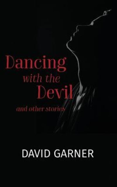 Cover for David Garner · Dancing with the Devil (Paperback Book) (2019)