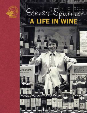 Cover for Steven Spurrier · Steven Spurrier: A Life in Wine (Hardcover Book) (2020)