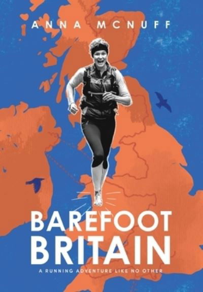 Cover for Anna McNuff · Barefoot Britain: A running adventure like no other - Anna's Adventures (Hardcover Book) (2022)