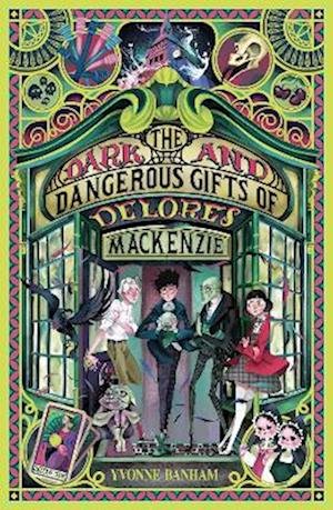 Cover for Yvonne Banham · The Dark and Dangerous Gifts of Delores Mackenzie (Paperback Book) (2023)