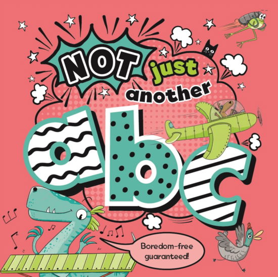 ABC - Not Just Another - Noodle Juice - Books - Noodle Juice Ltd - 9781915613073 - February 9, 2023