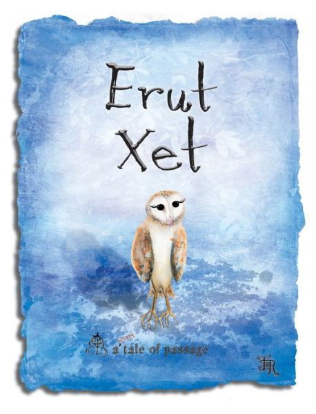 Erut Xet: a secret tale of passage - a secret tale of passage - Jnr - Książki - Nooobooks - 9781922415073 - 31 października 2020