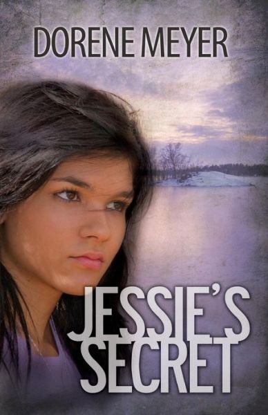 Cover for Dorene Meyer · Jessie's Secret (Paperback Book) (2014)