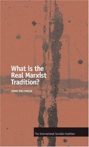 Cover for John Molyneux · What is the Real Marxist Tradition? (Paperback Book) (2003)