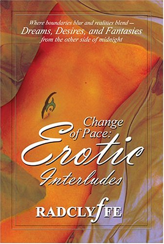 Change of Pace (Erotic Interludes) - Radclyffe - Books - Bold Strokes Books - 9781933110073 - December 1, 2004