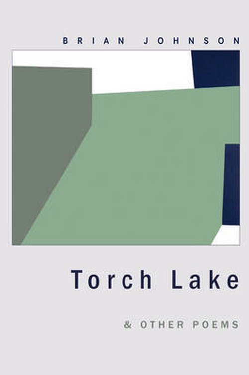 Cover for Brian Johnson · Torch Lake &amp; Other Poems (Pocketbok) (2008)