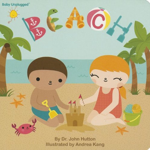 Cover for Dr. John Hutton · Beach (Baby Unplugged) (Board book) [Brdbk edition] (2012)