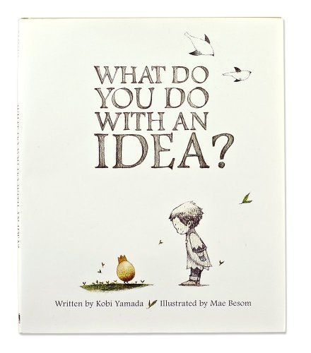 Cover for Kobi Yamada · What Do You Do With an Idea? (Innbunden bok) (2014)