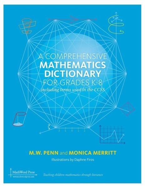 Cover for Monica Merritt · A Comprehensive Mathematics Dictionary for Grades K-8 (Hardcover Book) (2014)