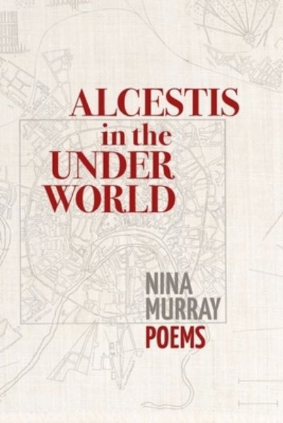 Cover for Nina Murray · Alcestis in the Underworld (Paperback Book) (2019)