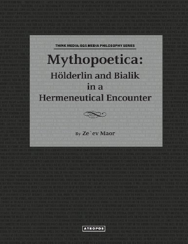 Cover for Zeev Maor · Mythopoetica: Holderlin and Bialik in a Hermeneutical Encounter (Paperback Book) (2013)