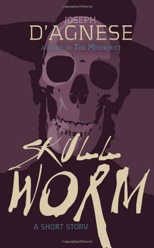 Cover for Joseph D'agnese · Skullworm (Paperback Book) (2014)