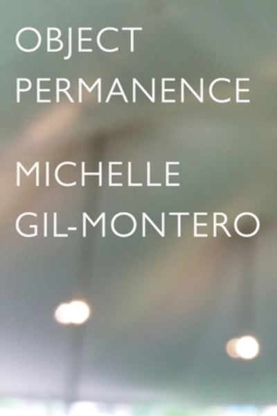 Cover for Michelle Gil-Montero · Object Permanence (Paperback Book) (2020)