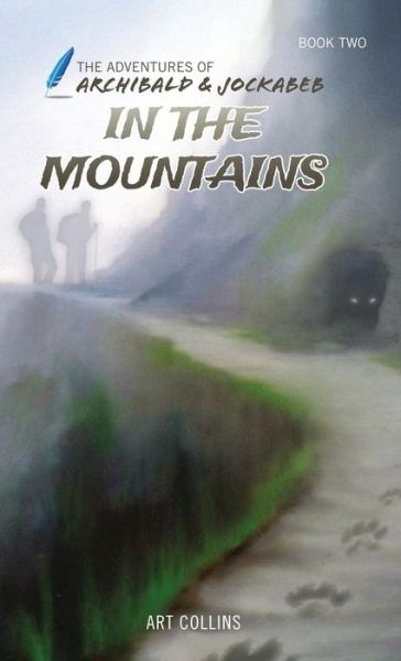 Cover for Art Collins · In the Mountains (the Adventures of Archibald and Jockabeb) (Hardcover Book) (2018)