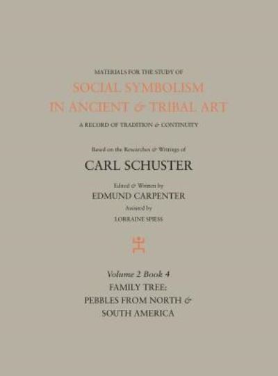 Cover for Edmund Carpenter · Social Symbolism in Ancient &amp; Tribal Art (Hardcover Book) (2015)