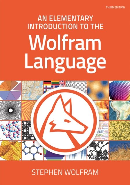 Cover for Stephen Wolfram · An Elementary Introduction to the Wolfram Language (Buch) [3 New edition] (2023)