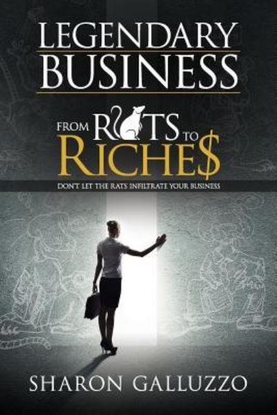 Cover for Sharon Galluzzo · Legendary Business (Pocketbok) (2016)