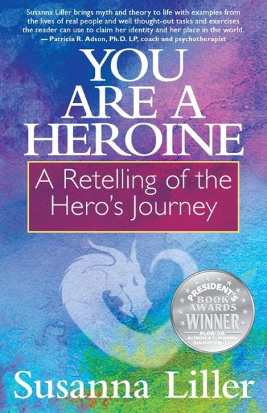 Cover for Susanna Liller · You Are a Heroine : A Retelling of the Hero's Journey (Paperback Book) (2018)