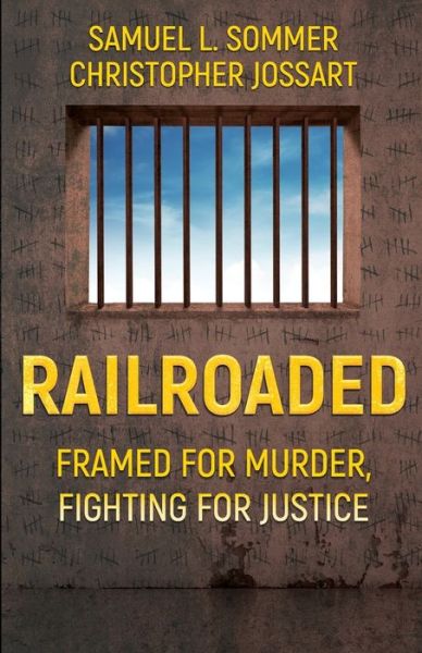 Cover for Samuel L Sommer · Railroaded (Paperback Book) (2019)