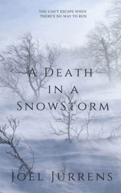 Cover for Joel Jurrens · A Death in a Snowstorm (Paperback Book) (2020)