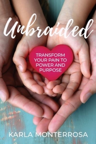 Cover for Karla Monterrosa · Unbraided (Paperback Book) (2019)